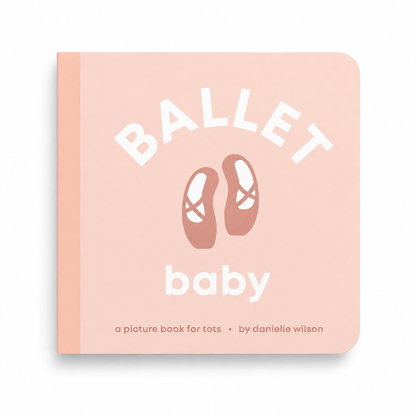Ballet Baby- Board Book